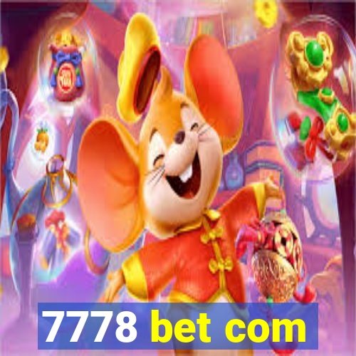 7778 bet com